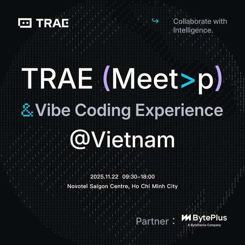 Cover Image for TRAE Meetup&Vibe Coding Experience@Vietnam