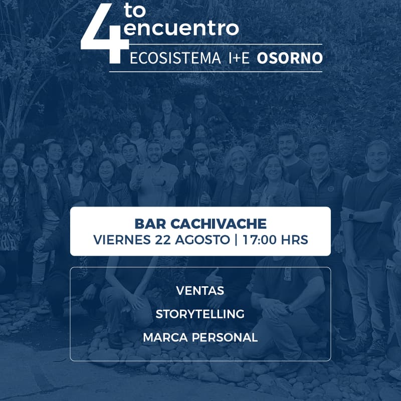 Cover Image for 4to Encuentro Ecosistema i+E Osorno