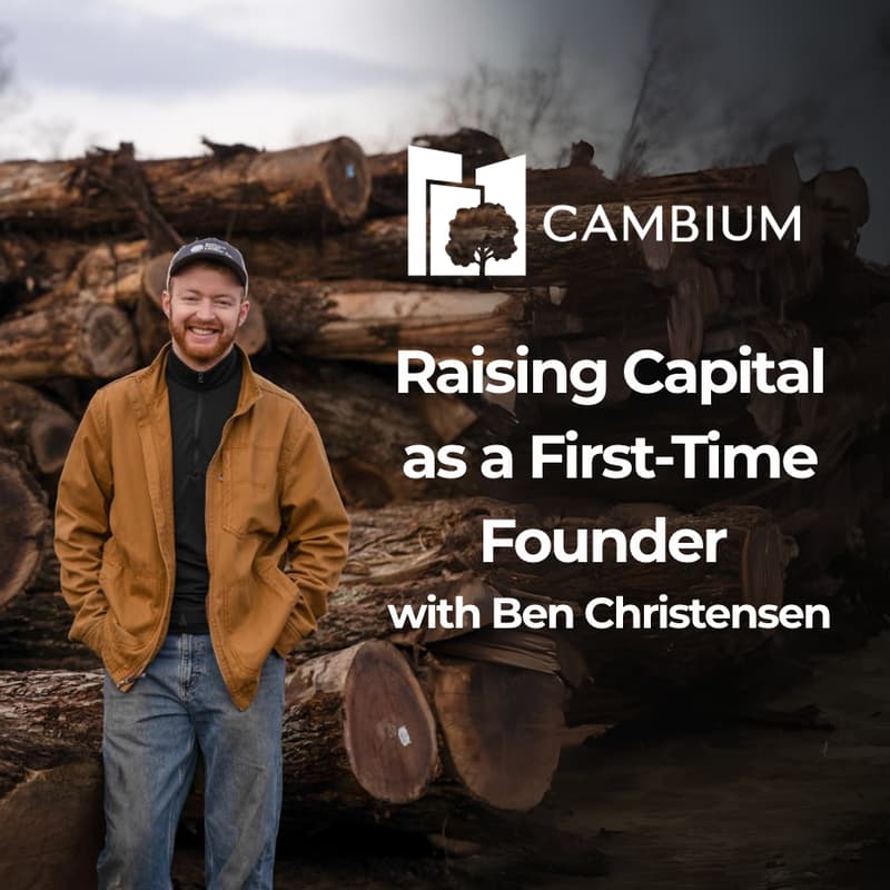 Cover Image for Raising Capital as a First-Time Founder with Ben Christensen