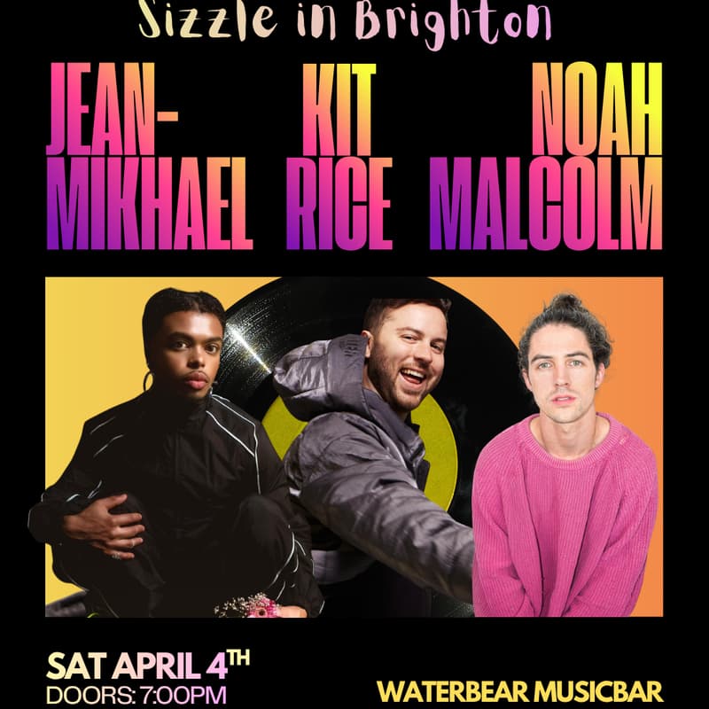 Cover Image for Noah Malcolm / Kit Rice / Jean-Mikhael: Sizzle in Brighton