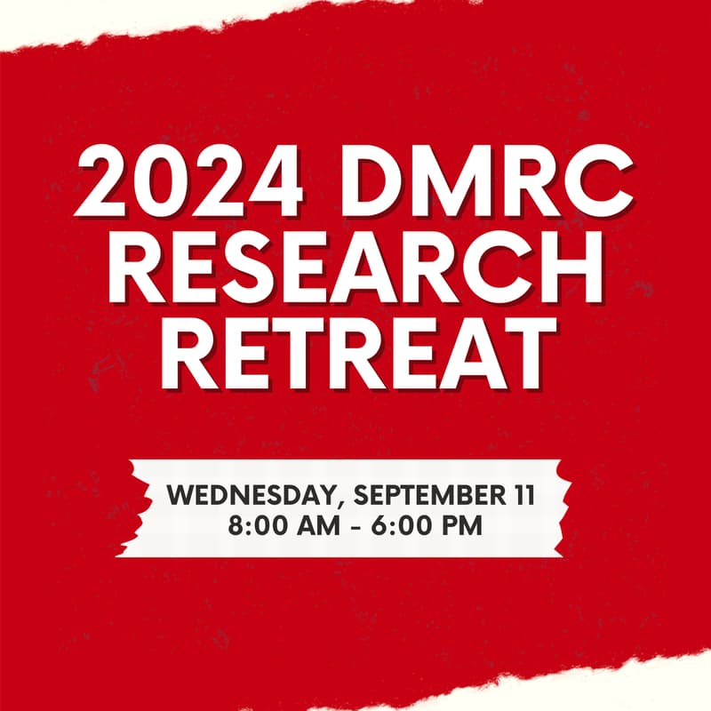 Cover Image for 2024 DMRC Research Retreat