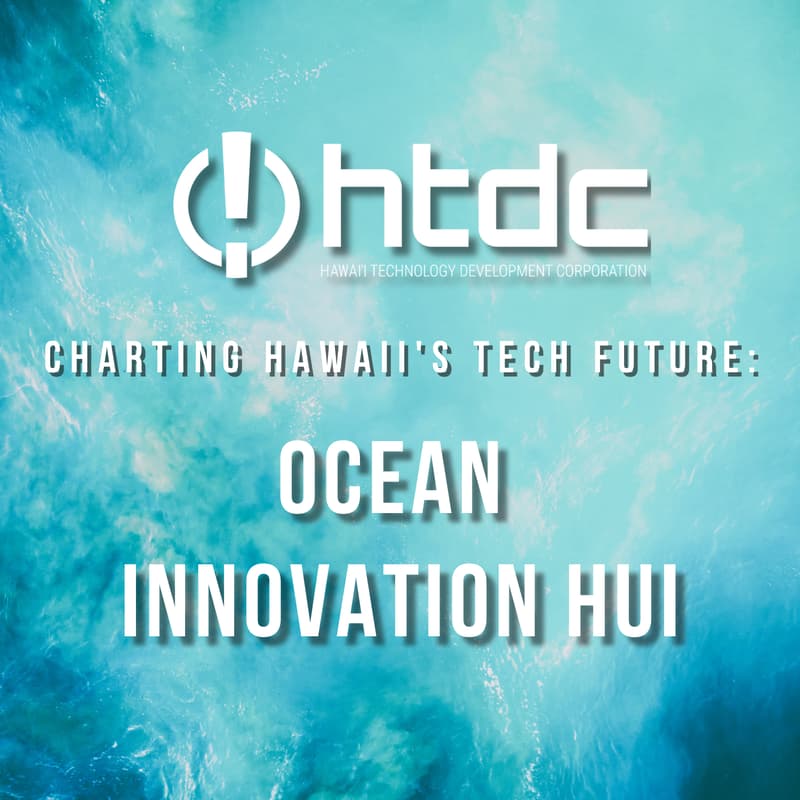 Cover Image for World Ocean Month 🌊 - Celebrating Hawai‘i’s Ocean Innovation Momentum