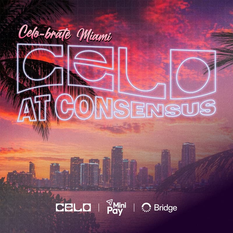 Cover Image for CELObrate Miami: Celo at Consensus