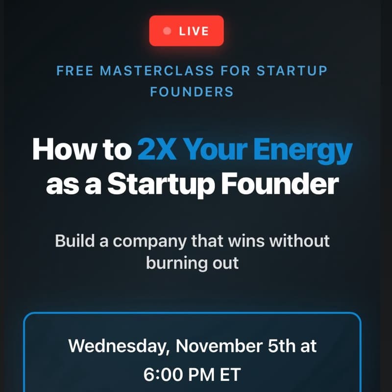 Cover Image for How to 2X Your Energy as a Startup Founder