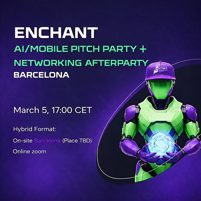 Cover Image for Enchant AI/Mobile Pitch Party in Barcelona