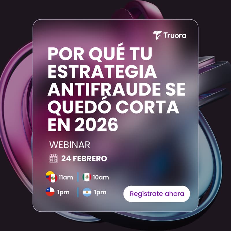 Cover Image for Webinar: Por qué tu estrategia antifraude se quedó corta en 2026