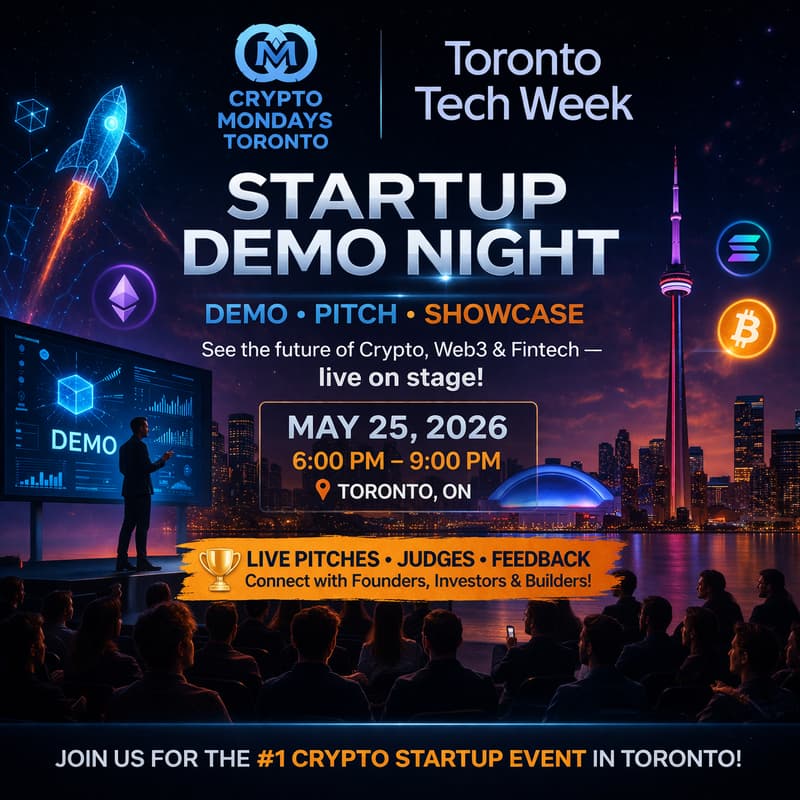 Cover Image for CryptoMondays Toronto x Toronto Tech Week — Startup Demo Night