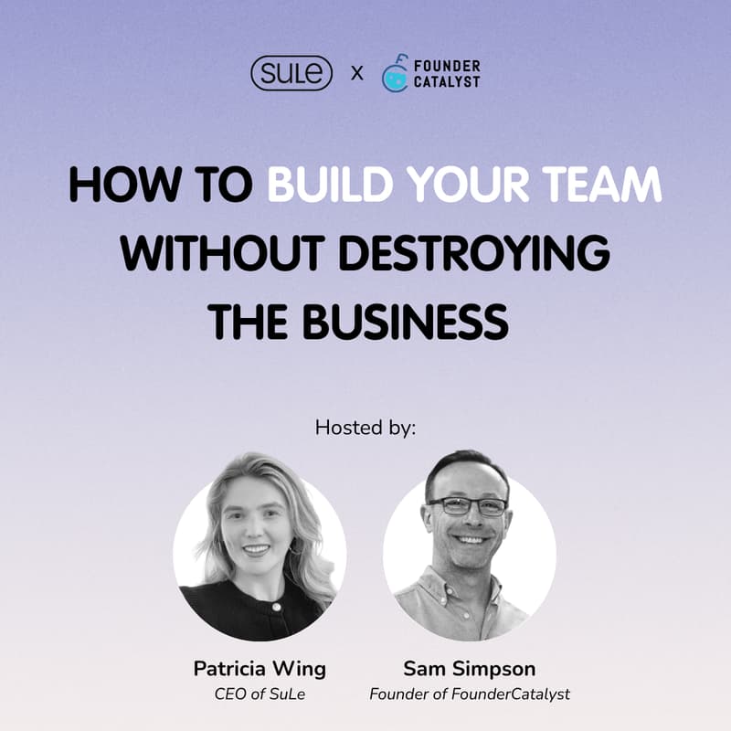 Cover Image for How to Build Your Team Without Destroying the Business