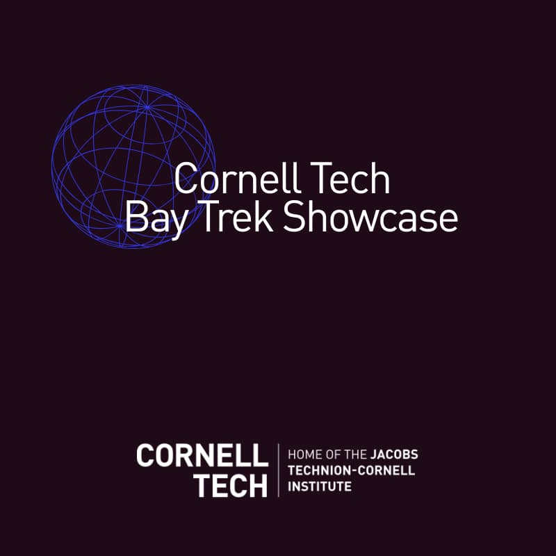 Cover Image for Cornell Tech Bay Trek Showcase and Networking Event