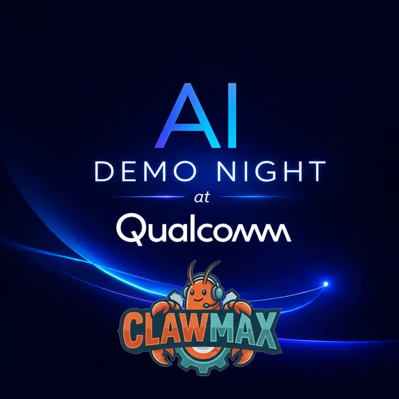 Cover Image for ClawMax, Distil Labs, and Qualcomm - AI Demo Night