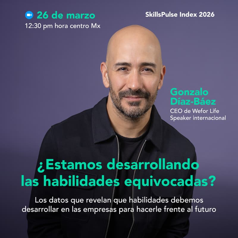 Cover Image for ¿Estamos desarrollando las habilidades equivocadas? Presentación SkillsPulse Index 2026
