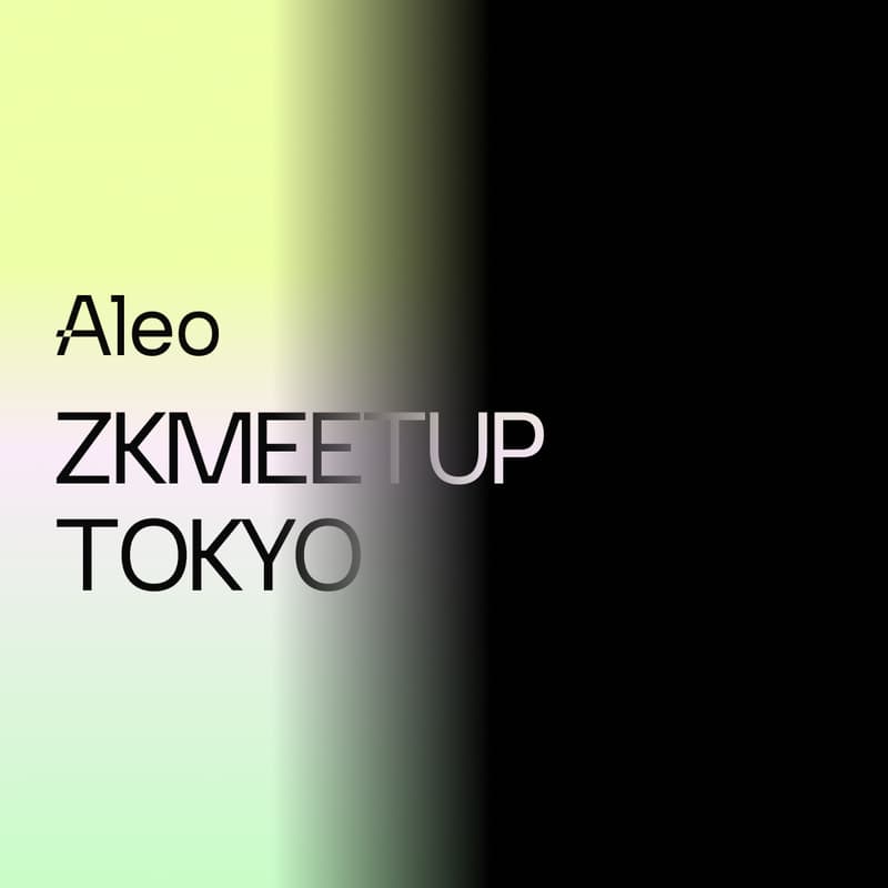 Cover Image for Aleo Tokyo zkMeetup