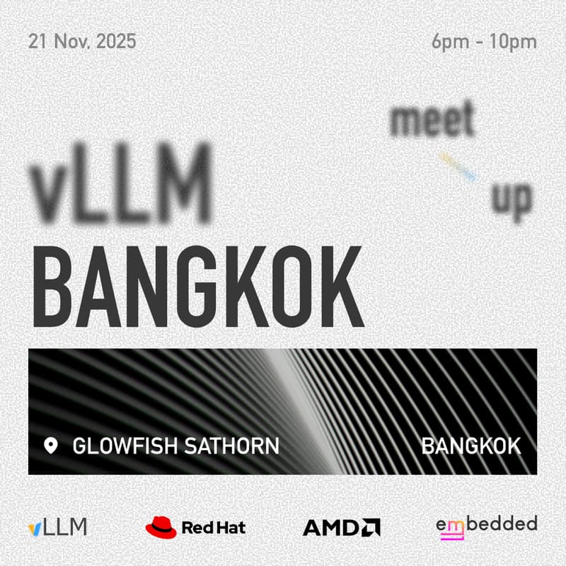Cover Image for vLLM Bangkok Meet Up