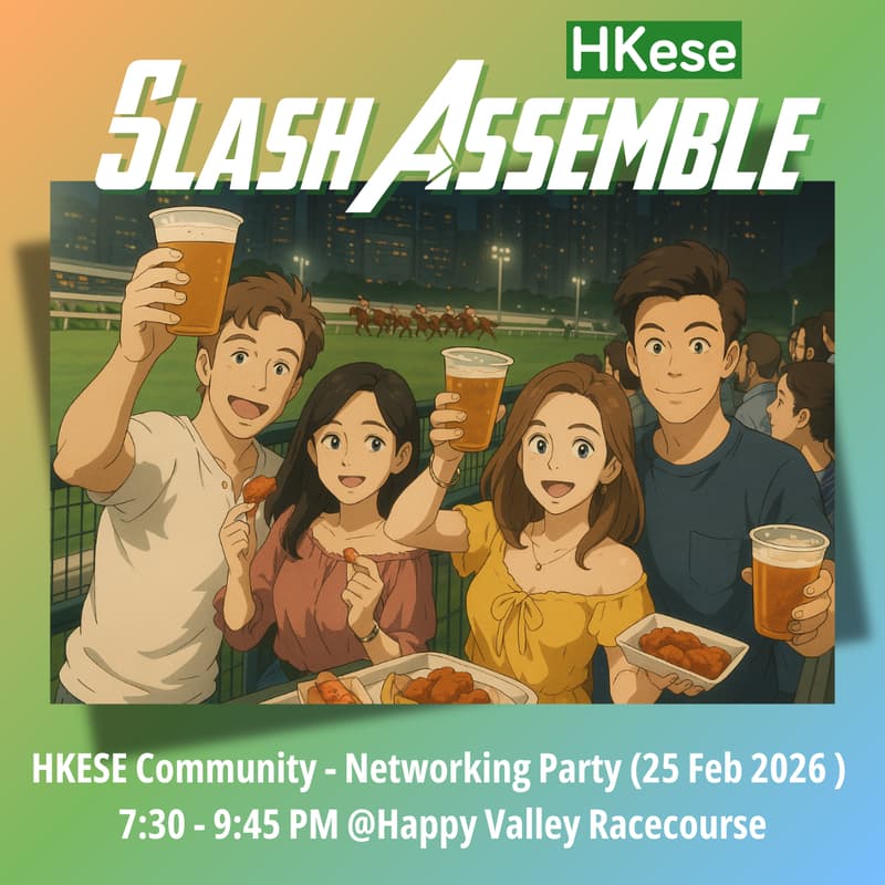 Cover Image for Slash Assemble！HKESE Community - Networking Party 社群聚會交流活動 (25 Feb 2026・跑馬地Happy Wednesday)
