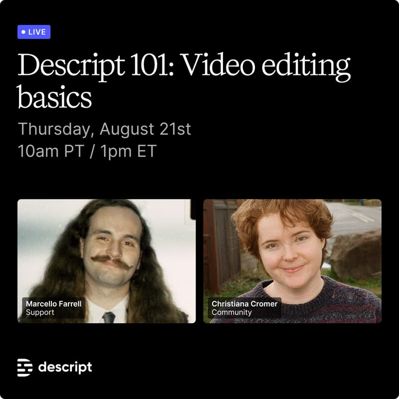 Cover Image for Descript 101: Video editing basics