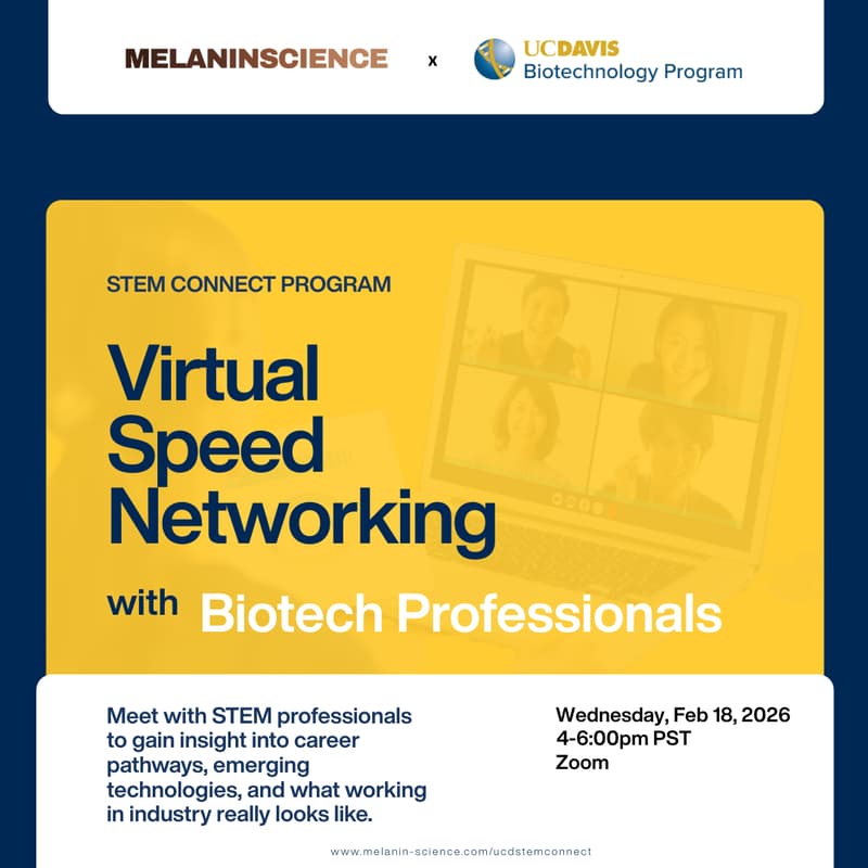 Cover Image for MelanInScience x UC Davis STEM Connect: Virtual Speed Networking