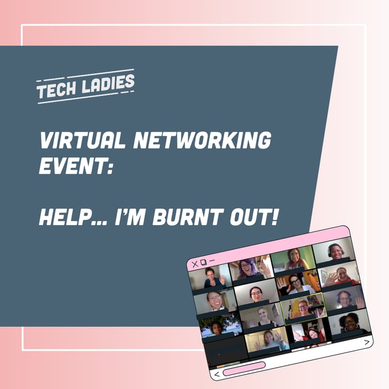 Cover Image for Virtual Networking: Help! I'm Burnt Out!