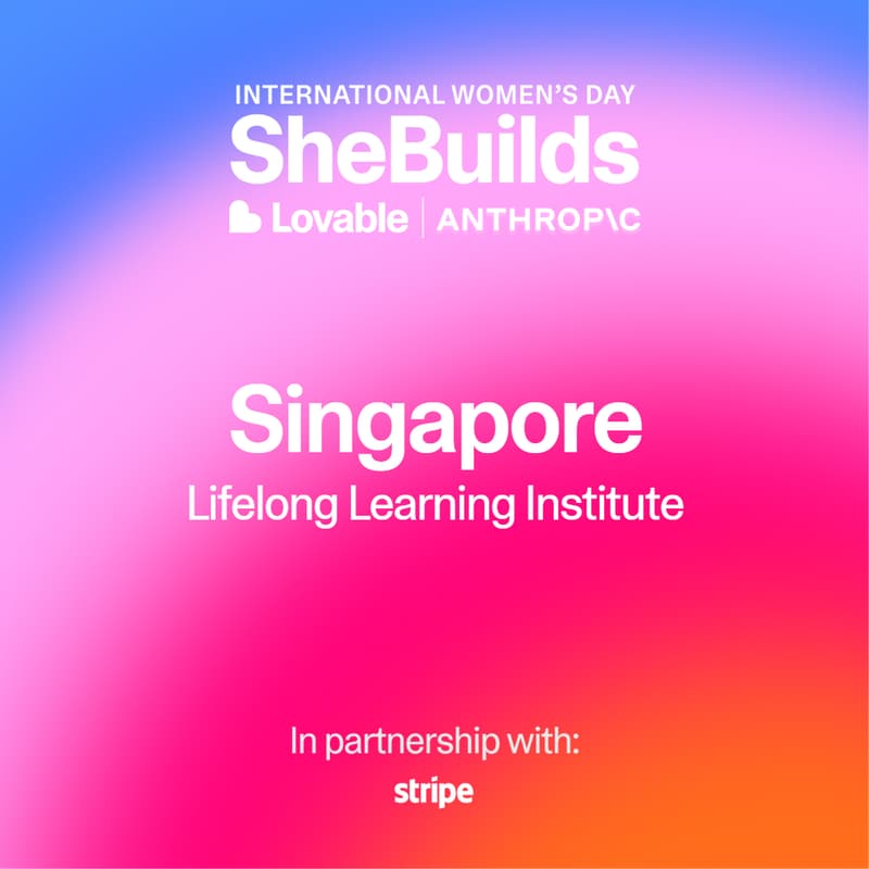 Cover Image for Singapore x SheBuilds on Lovable for International Women's Day