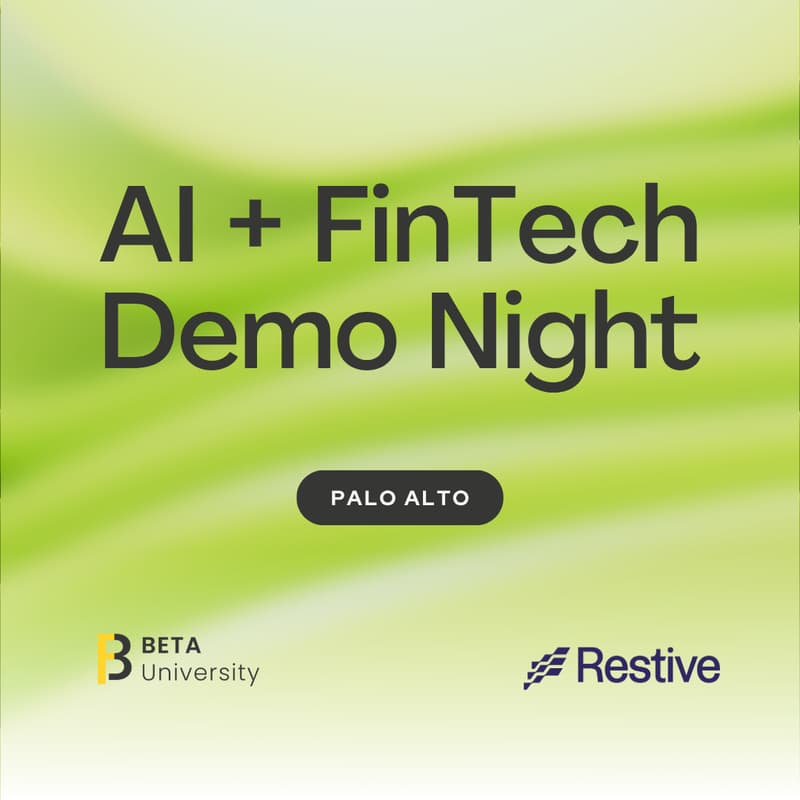 Cover Image for AI + FinTech Startup Demos w/ Restive Ventures