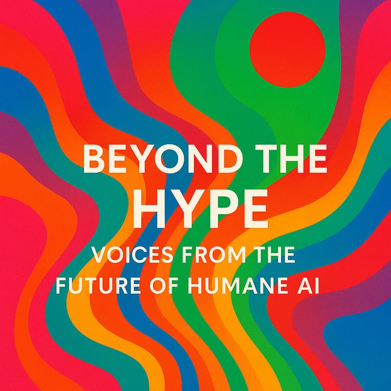 Cover Image for Beyond the Hype: Voices from the Future of Humane AI