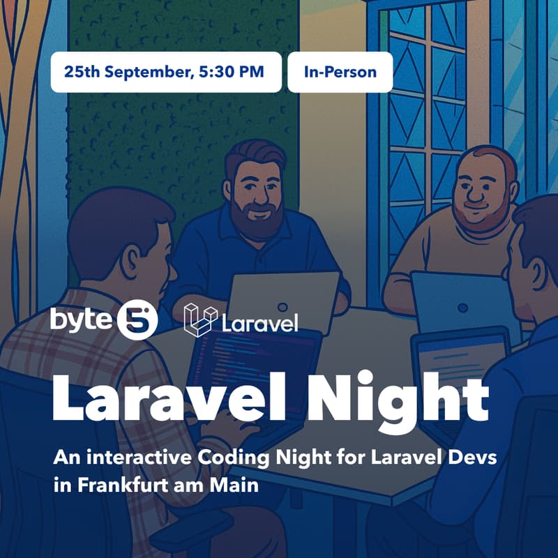 Cover Image for Laravel Night Frankfurt 💻 - Coding Event for Laravel Devs