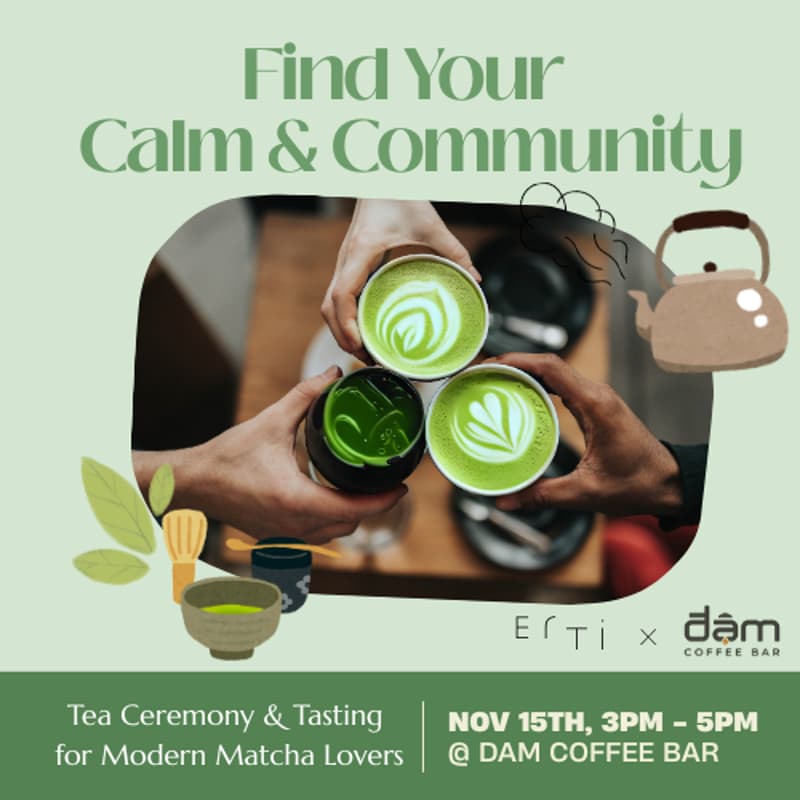 Cover Image for Find Your Calm & Community: Tea Ceremony for Modern Matcha Lovers