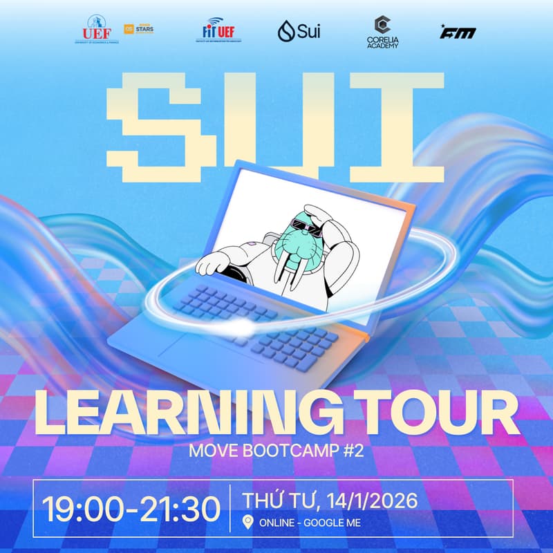 Cover Image for Sui Learning Tour x University of Economics & Finance (UEF): Move Bootcamp #2