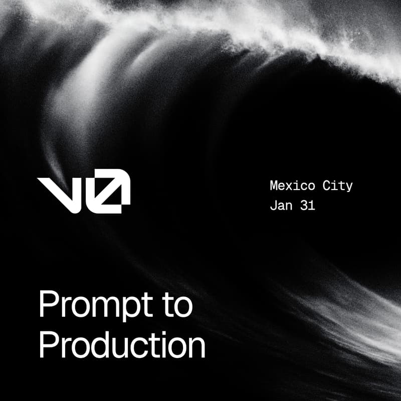 Cover Image for v0 Prompt to Production – Mexico City