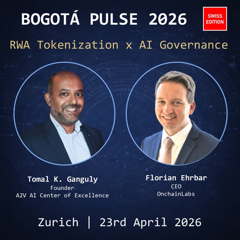 Cover Image for Bogotá Pulse 2026 | Swiss Edition (Zurich) | Real-World Asset Tokenization (RWA) & AI Governance