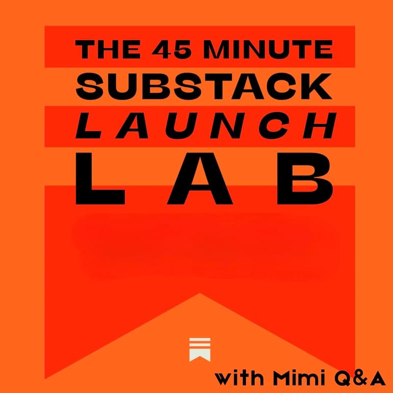 Cover Image for The 45-Minute Substack Launch Lab