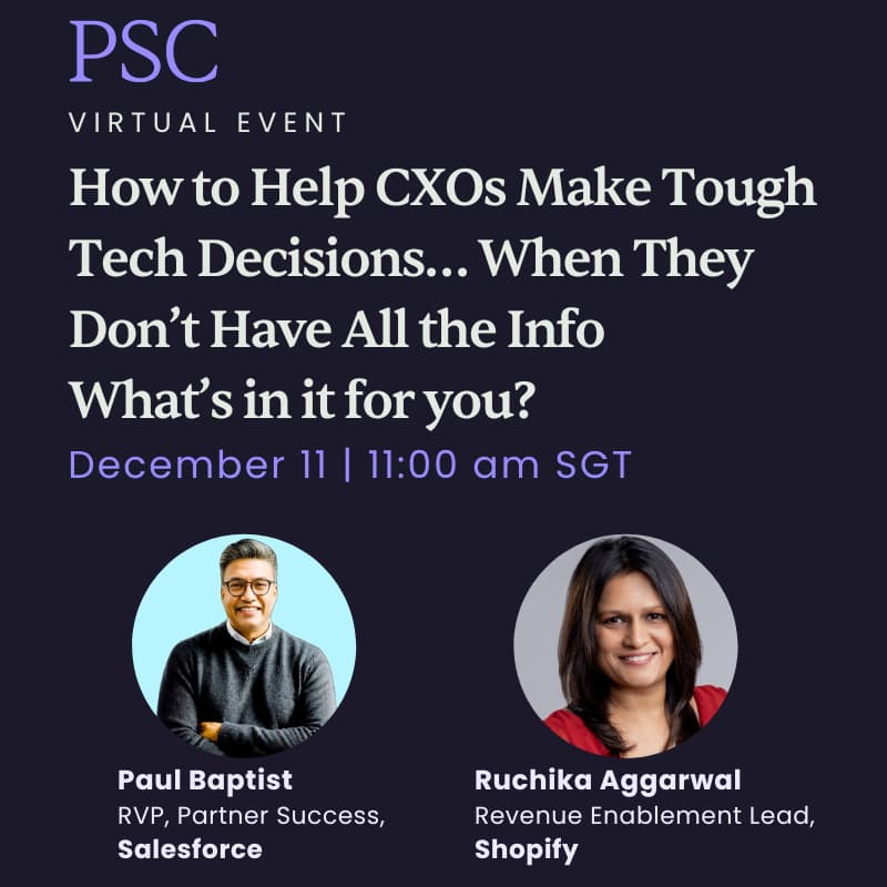 Cover Image for How to Help CXOs Make Tough Tech Decisions… When They Don’t Have All the Info What’s in it for you?
