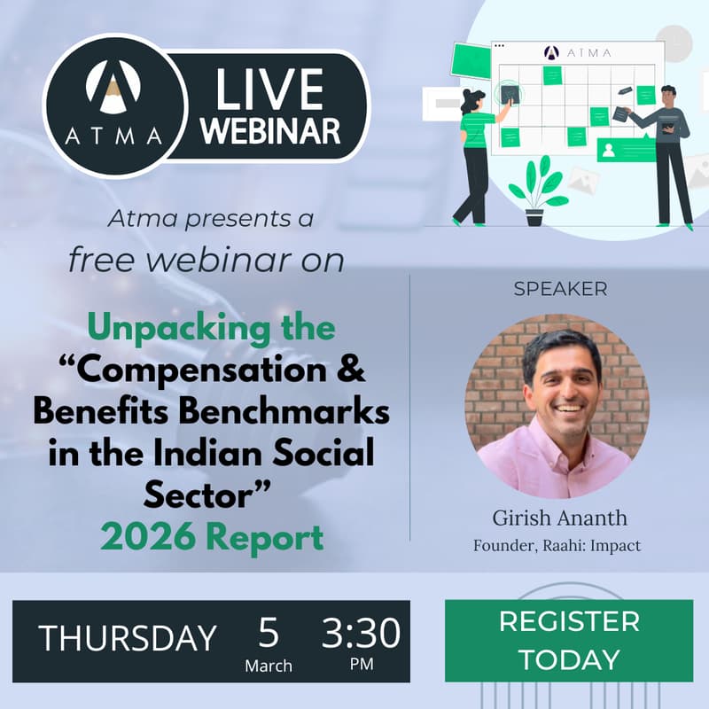 Cover Image for Atma Webinar: Unpacking the "Compensation & Benefits Benchmarks in the Indian Social Sector" 2026 Report