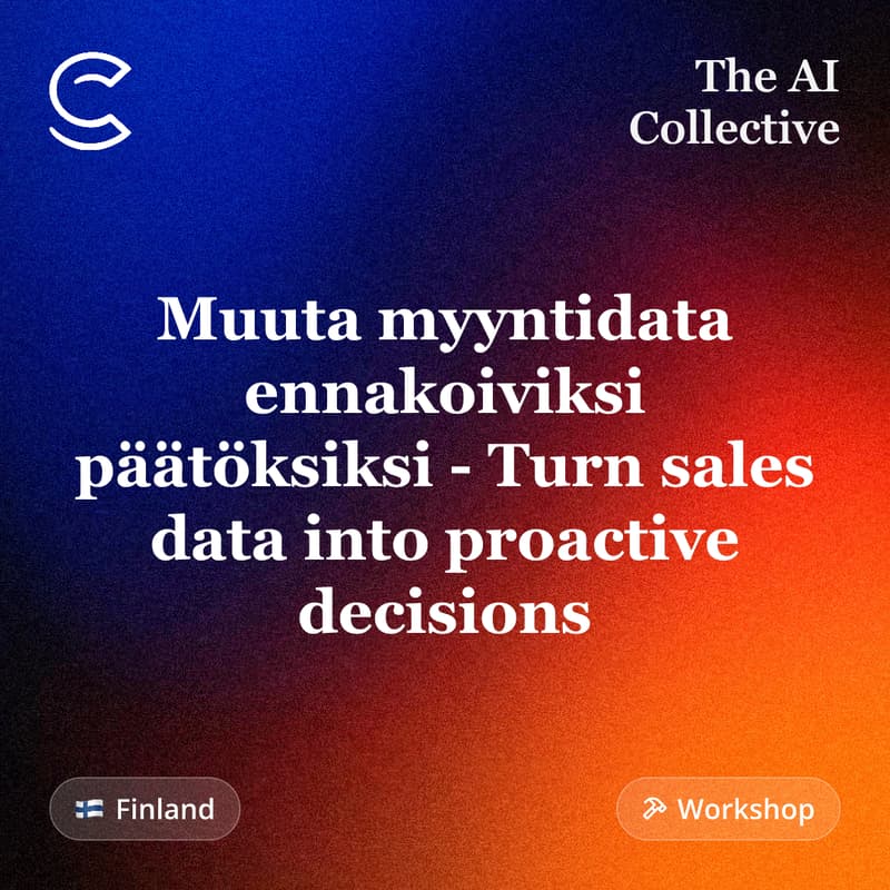Cover Image for Muuta myyntidata ennakoiviksi päätöksiksi - Turn sales data into proactive decisions