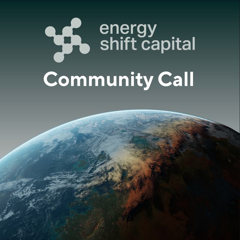 Cover Image for Energy Shift Capital Community Call