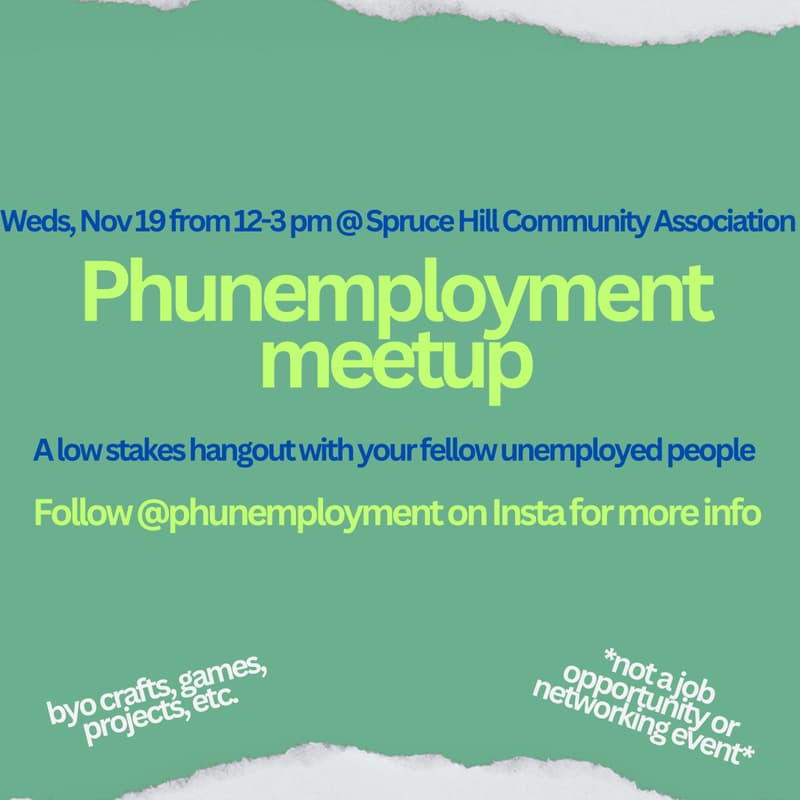 Cover Image for November Phunemployment Meetup -- Indoors! (Masks required)