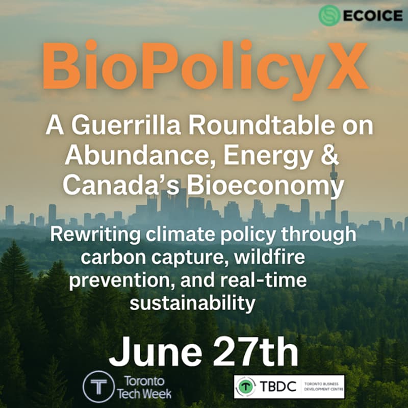 Cover Image for BioPolicyX: A Guerrilla Roundtable on Abundance, Energy & Canada's Bioeconomy