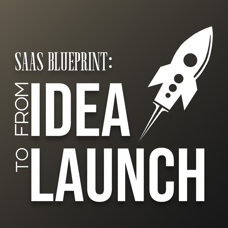 Cover Image for SaaS Blueprint: From Ideas to Launch