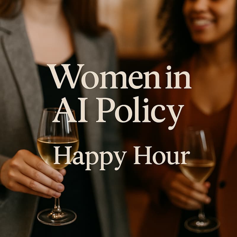 Cover Image for Women in AI Policy Happy Hour
