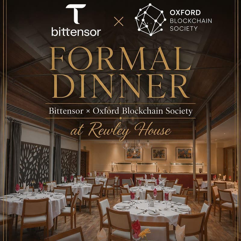 Cover Image for Bittensor × Oxford Blockchain Society Formal Dinner at Rewley House 🍷🍽️