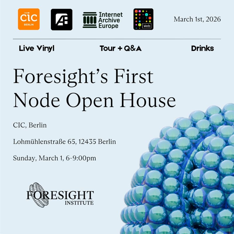 Cover Image for Foresight Institute Node Open House (Berlin)