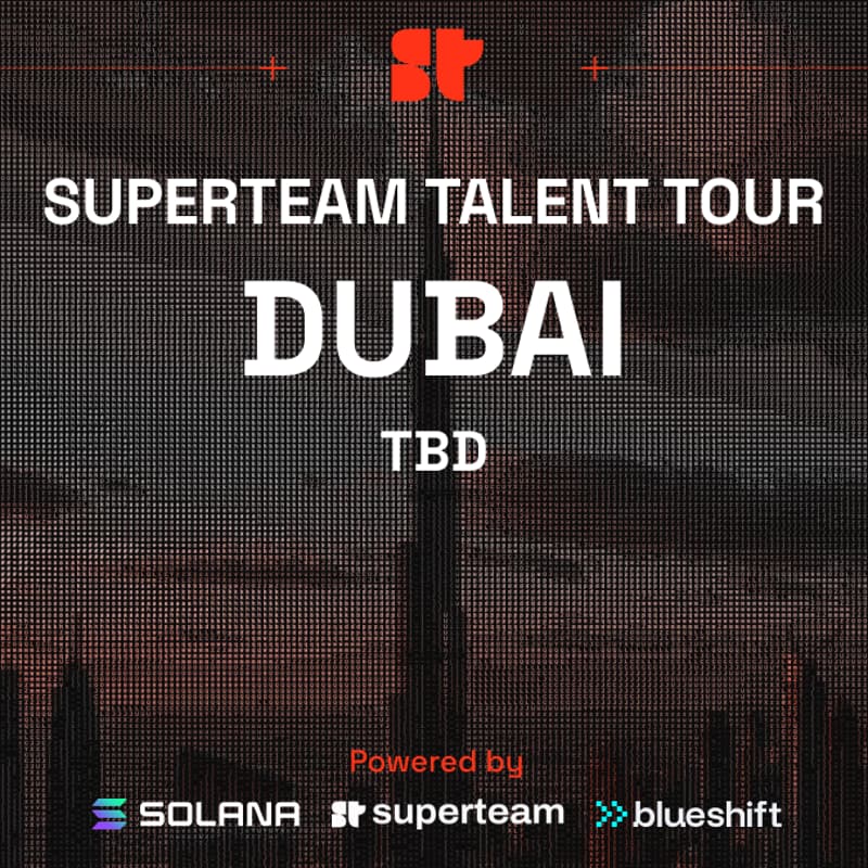 Cover Image for Superteam Talent Tour Stop Dubai (tbd)