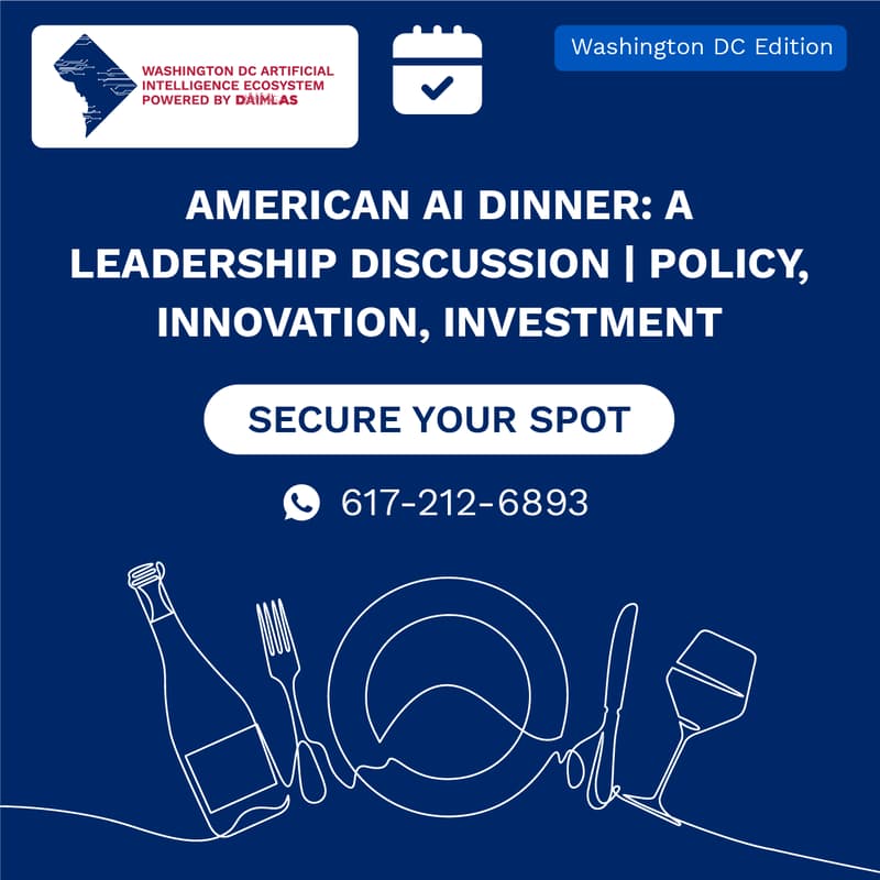 Cover Image for American AI Dinner: A Leadership Discussion | Policy, Innovation, Investment