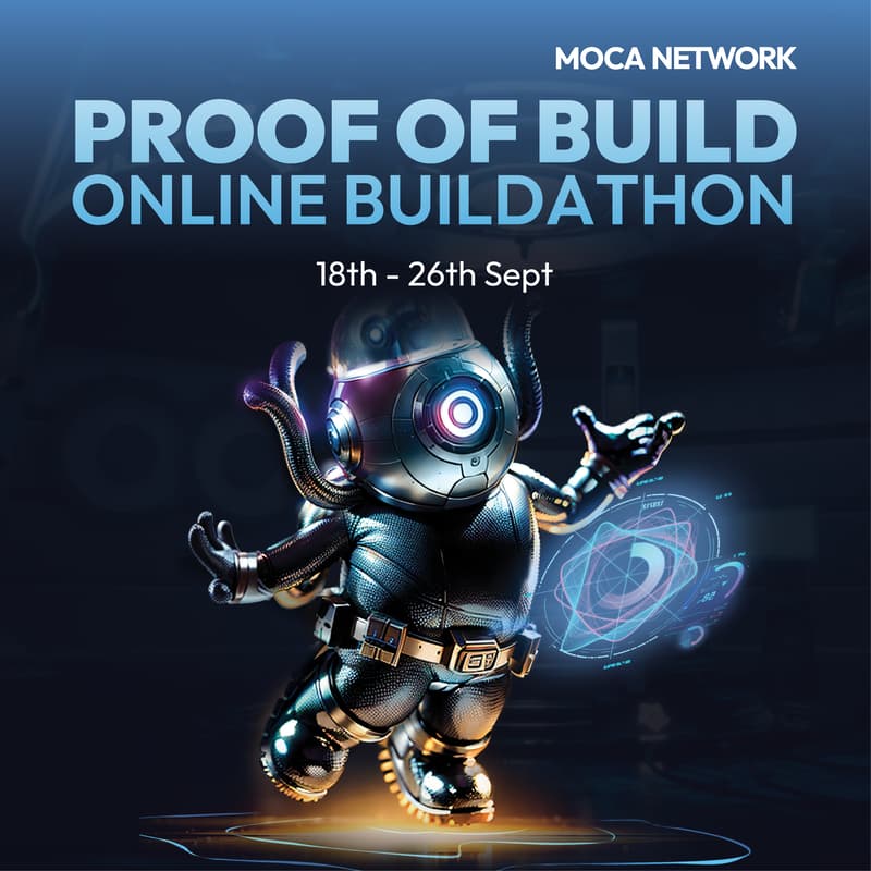 Cover Image for $15,000 Grant Pool💰 Moca Network Buildathon: Proof of Build