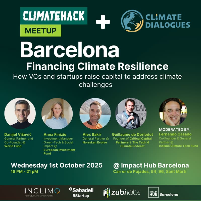 Cover Image for ClimateHack Barcelona: Financing Climate Resilience - How VCs and Startups raise capital to address climate challenges