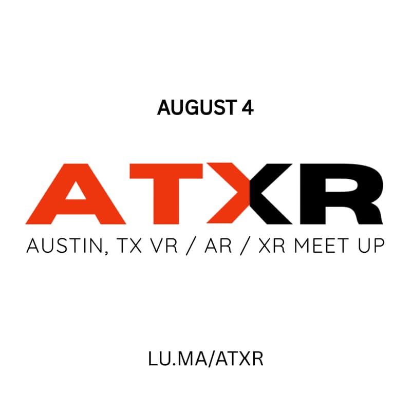 Cover Image for ATXR - Austin's AR/VR Meetup & Mastermind