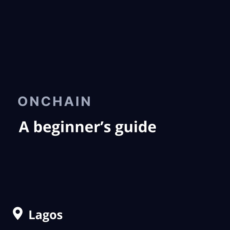 Cover Image for Lagos Onchain Workshop: A Beginner's Guide
