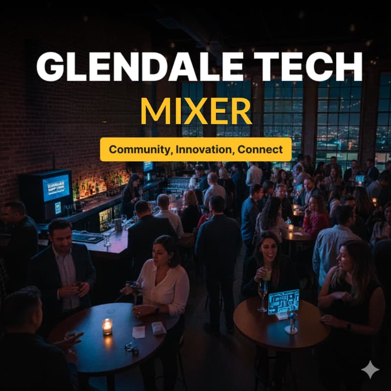 Cover Image for Glendale Tech Mixer