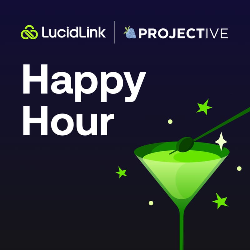 Cover Image for Happy Hour @ NAB | LucidLink × Projective