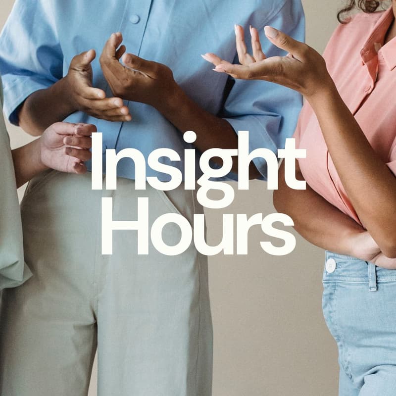 Cover Image for Insight Hours: What If AI Could Amplify, Not Replace, Your Unique Strengths?