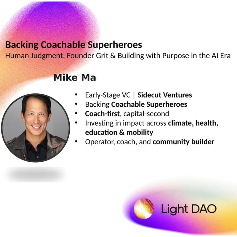 Cover Image for Backing Coachable Superheroes: Human Judgment, Founder Grit, and Building with Purpose in the AI Era - Light Dao Salon (NYC)